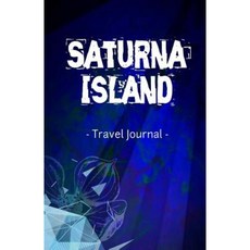 薩圖納島旅行日記：薩圖納島 BC 加拿大 橫線書寫筆記本日記平裝本, Createspace獨立發布平台