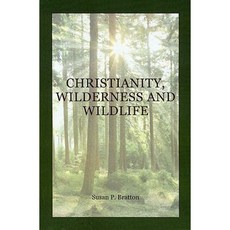 Christianity Wilderness and Wildlife: The Original Desert Solitaire Paperback, University of Scranton Press