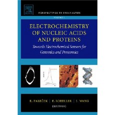 核酸和蛋白質的電化學：基因組學和蛋白質組學的電化學感測器精裝本, 愛思唯爾科學