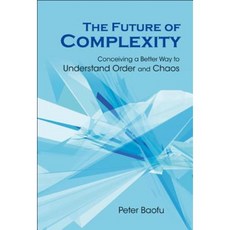 複雜性的未來：構思一種更好的方式來理解秩序與混沌精裝本, 世界科學出版公司