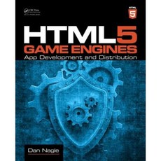 Html5 Game Engines: App Development and Distribution Paperback, A K PETERS