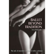 Ballet Beyond Tradition Paperback, Routledge