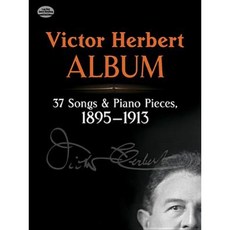 Victor Herbert Album: 37 Songs and Piano Pieces 1895-1913 Paperback, Dover Publications