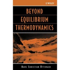 Beyond Equilibrium Thermodynamics 精裝版, Wiley-Interscience