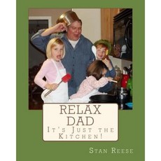 Relax Dad Paperback, Createspace Independent Publishing Platform