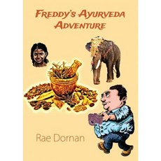 Freddy's Ayurveda Adventure Paperback, Sunraehealing