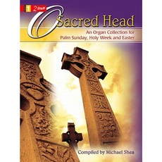 O Sacred Head：棕櫚主日聖週和復活節平裝本的管風琴收藏, 洛倫茲出版公司
