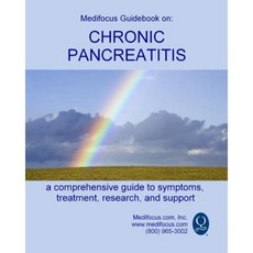 Medifocus Guidebook on: Chronic Pancreatitis Paperback, Createspace Independent Publishing Platform