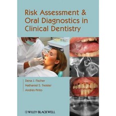Risk Assessment and Oral Diagnostics in Clinical Dentistry Paperback, Wiley-Blackwell