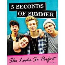 5 Seconds of Summer: She Looks So Perfect Paperback, Triumph Books (IL)