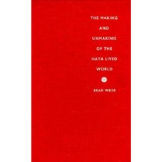 The Haya Lived World-CL Hardcover, Duke University Press