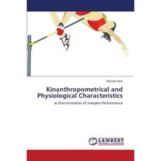 Kinanthropometrical and Physiological Characteristics Paperback, LAP Lambert Academic Publishing