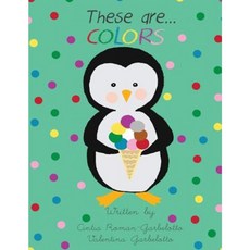 These Are...Colors Paperback, Createspace Independent Publishing Platform