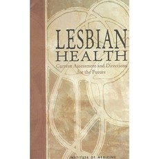 Lesbian Health:: Current Assessment and Directions for the Future Paperback, National Academies Press
