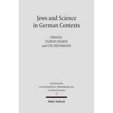 Jews and Sciences in German Contexts: Case Studies from the 19th and 20th Centuries Hardcover, Mohr Siebeck