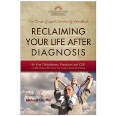 Reclaiming Your Life After Diagnosis: The Cancer Support Community Handbook Paperback, Benbella Books