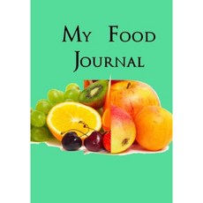 My Food Journal: A Small Compact Food/Diet/Exercise Book Paperback, Createspace Independent Publishing Platform