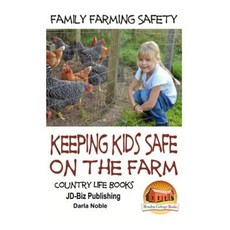 家庭農業安全 - 確保孩子們在農場的安全平裝本, Createspace獨立發布平台
