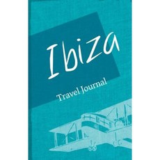 Ibiza Travel Journal: Diary Notebook Trip to Ibiza Diary Paperback, Createspace Independent Publishing Platform