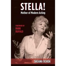 Stella! Mother of Modern Acting Hardcover, Applause Theatre & Cinema Book Publishers