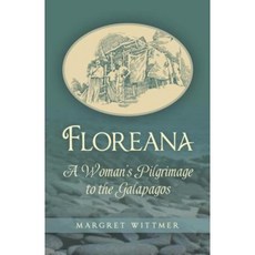 Floreana: A Woman's Pilgrimage to the Galapagos Paperback, Moyer Bell