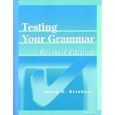 Testing Your Grammar Revised Edition Paperback, University of Michigan Press ELT