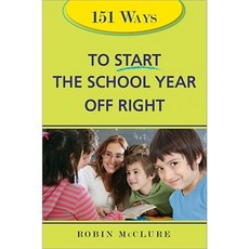 151 Ways to Start the School Year Off Right Paperback, Sourcebooks