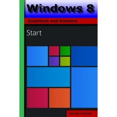 Windows 8: Questions and Answers Paperback, Createspace Independent Publishing Platform