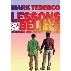 Lessons and Beliefs: Searching for Love in the Gay World Hardcover, Academia Publications
