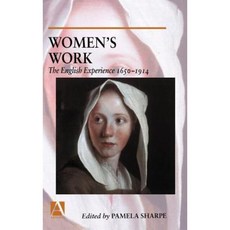 Women's Work: The English Experience 1650-1914 Hardcover, Oxford University Press, USA