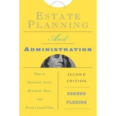 Estate Planning and Administration: How to Maximize Assets Minimize Taxes and Protect Loved Ones Paperback, Allworth Press