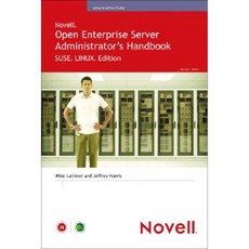 Open Enterprise Server Administrator's Handbook Paperback, Novell Press