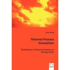 Thermal Process Simulation - The Behaviour of Reactive Particles on Moving Grates Paperback, VDM Verlag Dr. Mueller E.K.