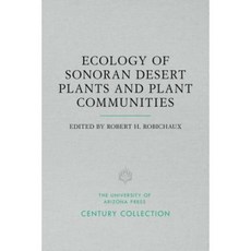 Ecology of Sonoran Desert Plants and Plant Communities Paperback, University of Arizona Press
