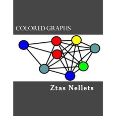 Colored Graphs: Volume I Paperback, Createspace Independent Publishing Platform