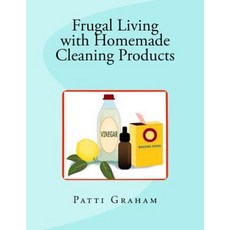 Frugal Living with Homemade Cleaning Products Paperback, Createspace Independent Publishing Platform