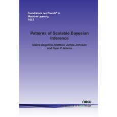 Patterns of Scalable Bayesian Inference Paperback, Now Publishers