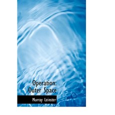 Operation: Outer Space (Large Print Edition) Hardcover, BiblioLife