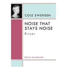 Noise That Stays Noise: Essays Paperback, University of Michigan Press