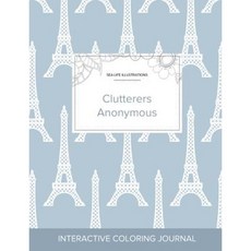 Adult Coloring Journal: Clutterers Anonymous (Sea Life Illustrations Eiffel Tower) Paperback, Adult Coloring Journal Press