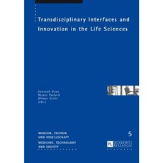 Transdisciplinary Interfaces and Innovation in the Life Sciences Hardcover, Peter Lang Gmbh, Internationaler Verlag Der W