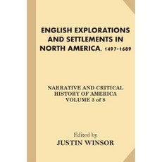 English Explorations and Settlements in North America 1497-1689 Paperback, Createspace Independent Publishing Platform