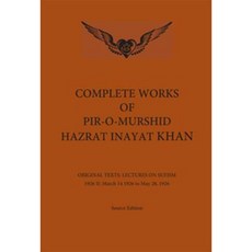 Complete Works of Pir-O-Murshid Hazrat Inayat Khan: Lectures on Sufism 1926 II Hardcover, Omega Publications