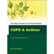 Clinical Practice of Chinese Medicine: Copd and Asthma Paperback, People's Medical Publishing House