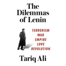 The Dilemmas of Lenin: Terrorism War Empire Love Revolution Paperback, Verso