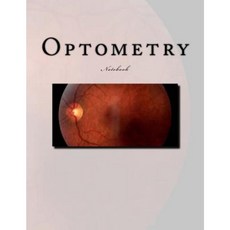 Optometry Notebook: Notebook with 150 Lined Pages Paperback, Createspace Independent Publishing Platform