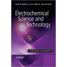 Electrochemical Science and Technology: Fundamentals and Applications Hardcover, Wiley