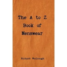 The A to Z Book of Menswear Paperback, Bespoke Solutions Ltd