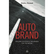 Auto Brand: Building Successful Car Brands for the Future Paperback, Kogan Page