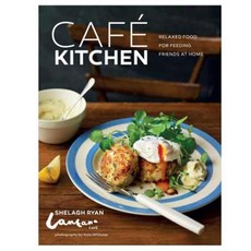Cafe Kitchen: Relaxed Food for Feeding Friends at Home Hardcover, Ryland Peters & Small